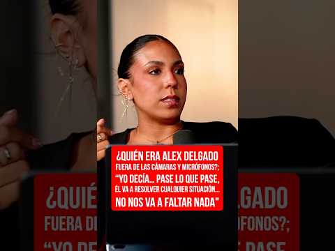 ¿Quién era Alex Delgado fuera las cámaras y los micrófonos? Su esposa nos reveló cómo era